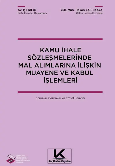 Kamu İhale Sözleşmelerinde Mal Alımlarına İlişkin Muayene ve Kabul İşlemleri